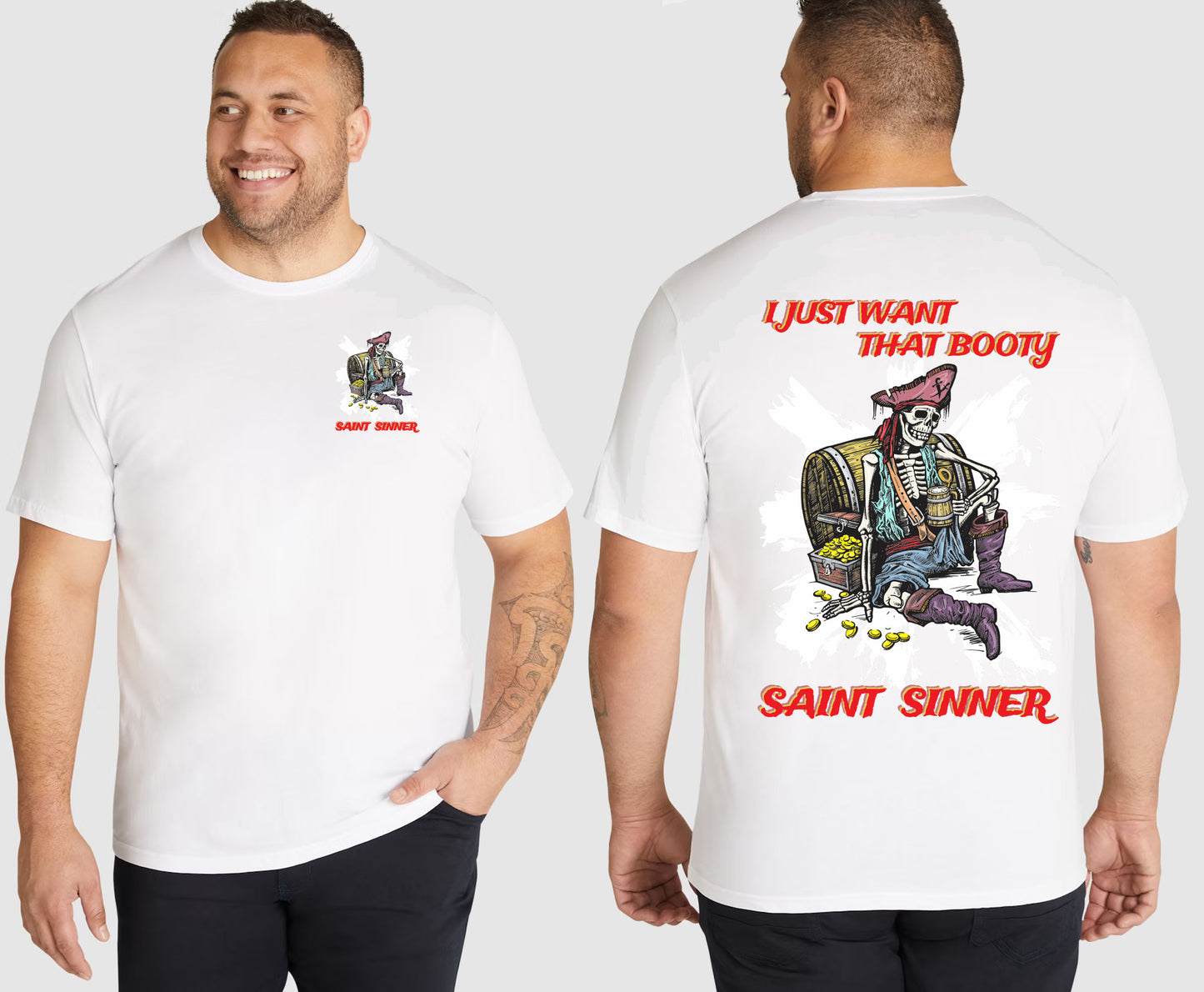 WANT THAT BOOTY KING SIZE T-SHIRT | SAINT SINNER STREETWEAR