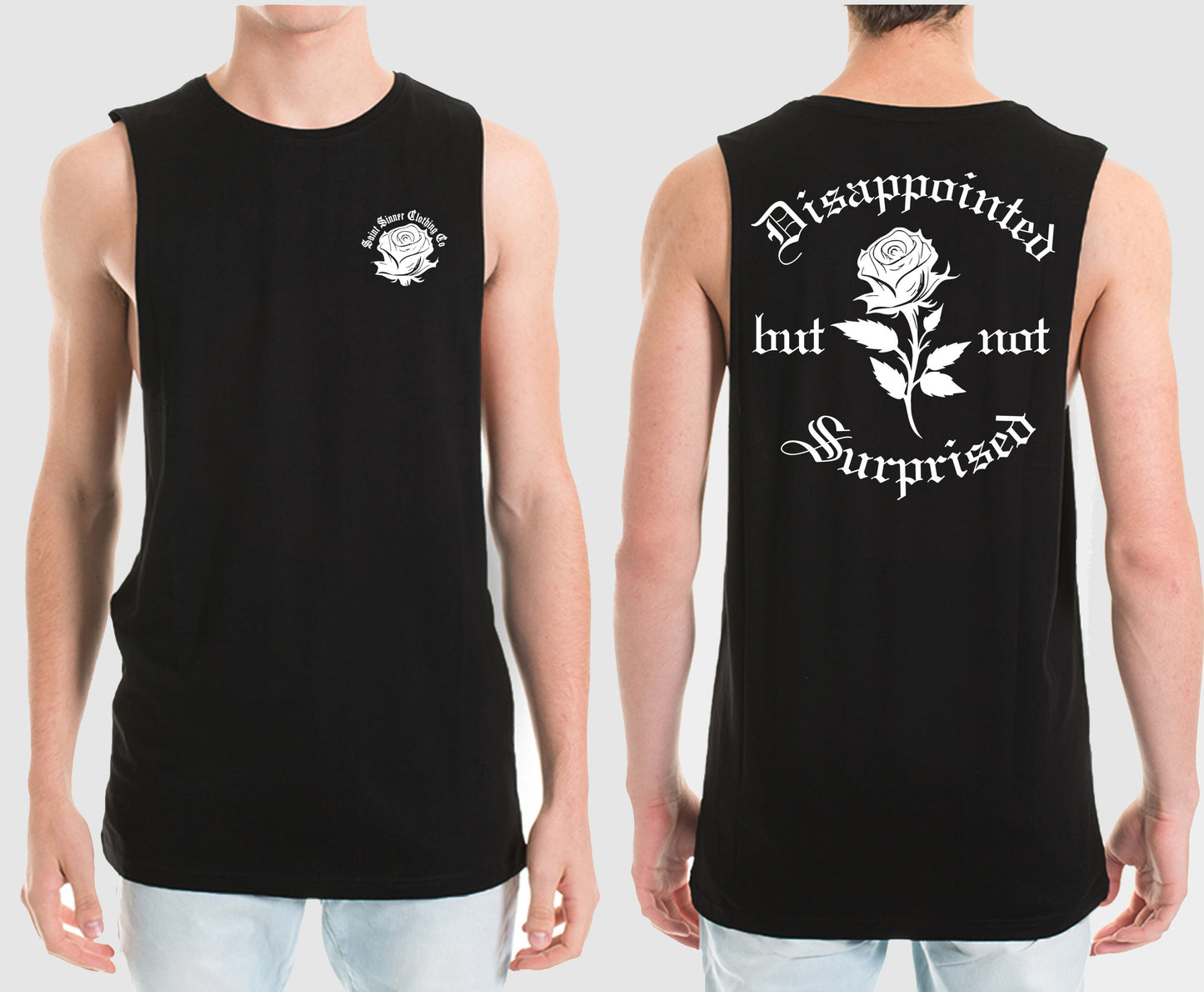 DISAPPOINTED BUT NOT SURPRISED MUSCLE TEE | SAINT SINNER STREETWEAR