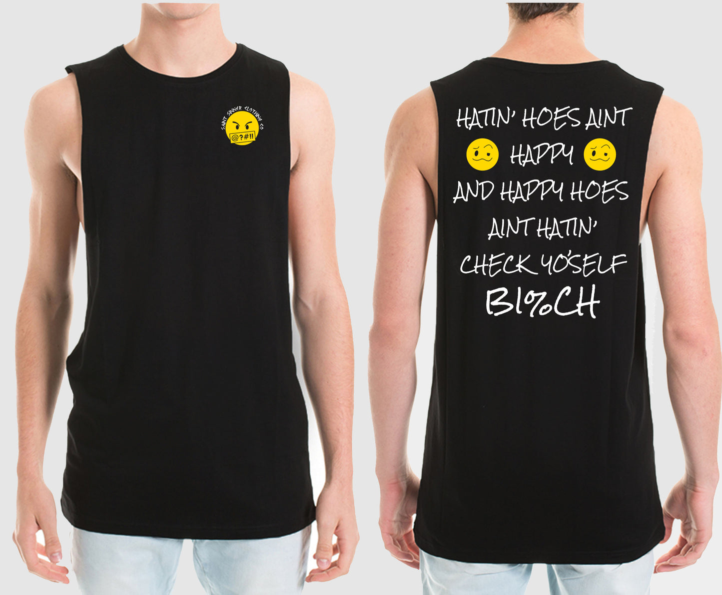 HATIN HOES MUSCLE TEE | SAINT SINNER STREETWEAR