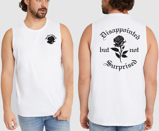 DISAPPOINTED BUT NOT SURPRISED KING SIZE MUSCLE TEE | SAINT SINNER STREETWEAR