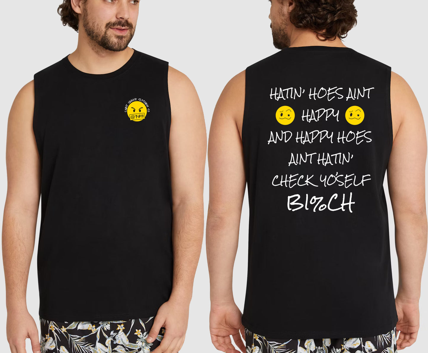HATIN HOES KING SIZE MUSCLE TEE | SAINT SINNER STREETWEAR