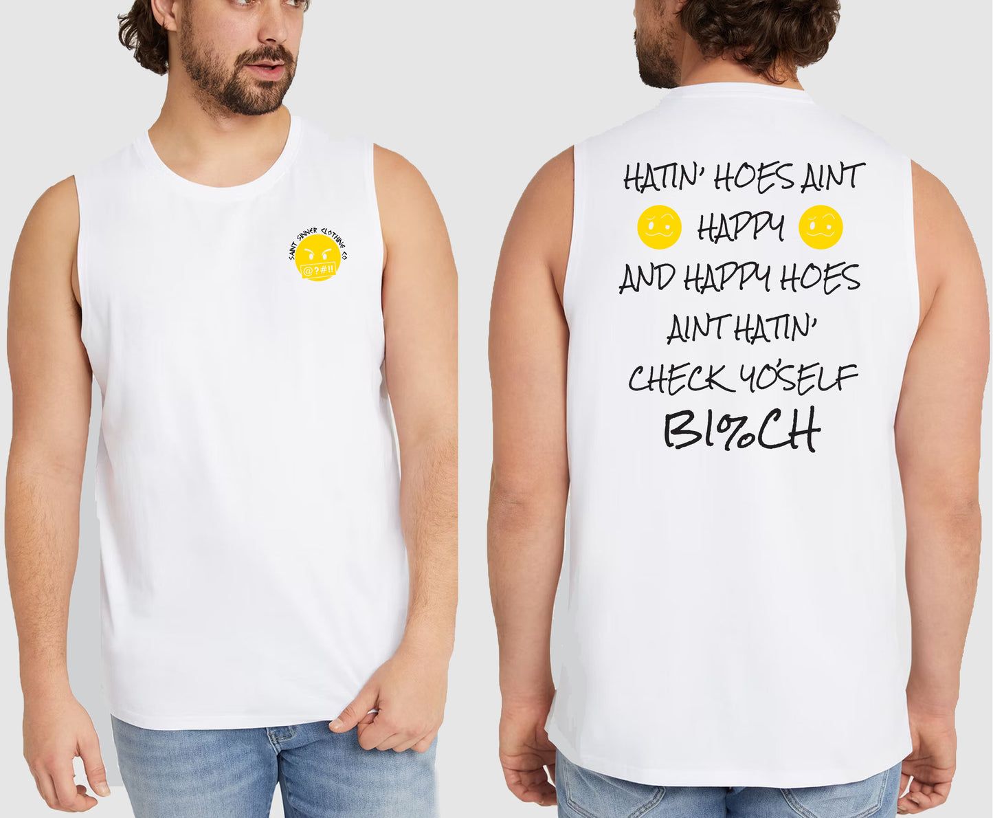 HATIN HOES KING SIZE MUSCLE TEE | SAINT SINNER STREETWEAR