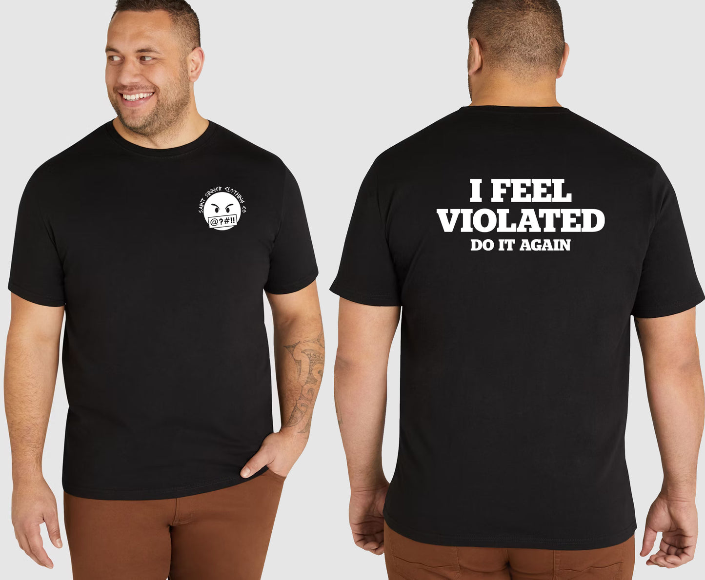 I FEEL VIOLATED KING SIZE T-SHIRT | SAINT SINNER STREETWEAR