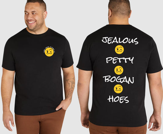 JEALOUS PETTY HOES KING SIZE T-SHIRT | SAINT SINNER STREETWEAR