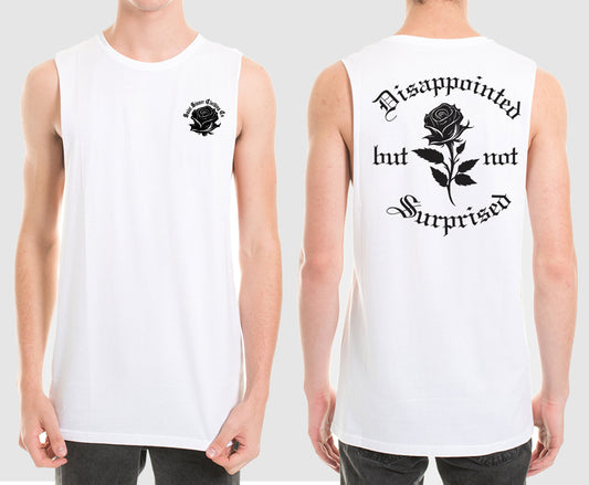 DISAPPOINTED BUT NOT SURPRISED  MUSCLE TEE | SAINT SINNER STREETWEAR