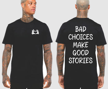 BAD CHOICES TSHIRT | SAINT SINNER STREETWEAR