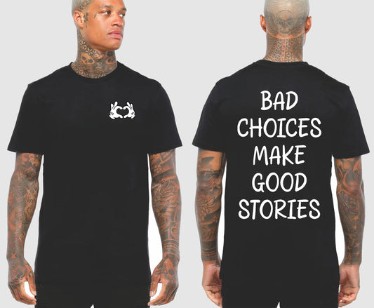 BAD CHOICES TSHIRT | SAINT SINNER STREETWEAR