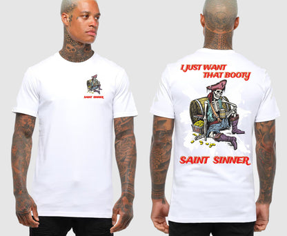 WANT THAT BOOTY TSHIRT | SAINT SINNER STREETWEAR