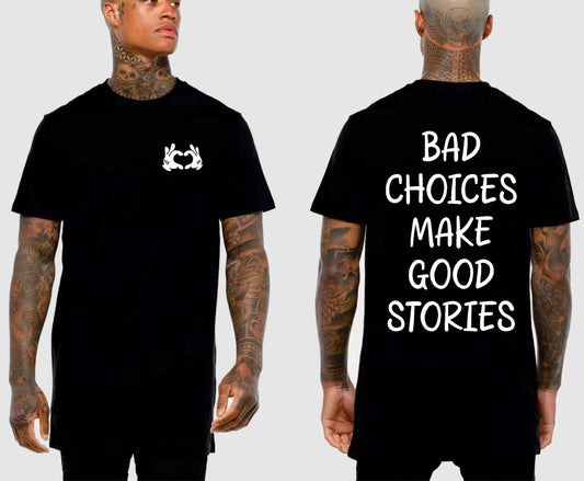 BAD CHOICES TALL TEE | SAINT SINNER STREETWEAR