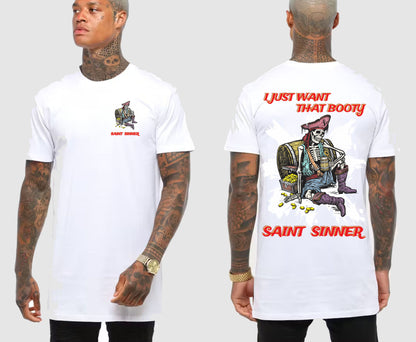 WANT THAT BOOTY TALL TEE | SAINT SINNER STREETWEAR