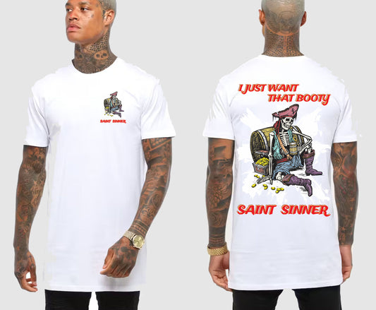 WANT THAT BOOTY TALL TEE | SAINT SINNER STREETWEAR